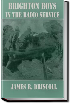 The Brighton Boys in the Radio Service | James R. Driscoll